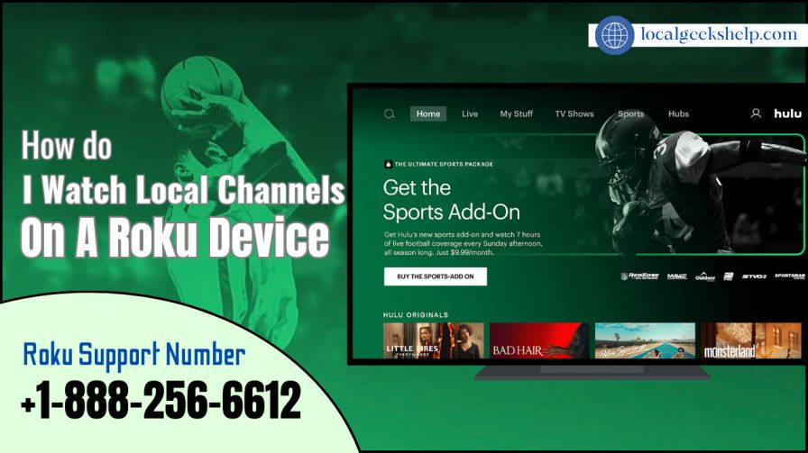 How Do I Watch Local Channels On A Roku Device?